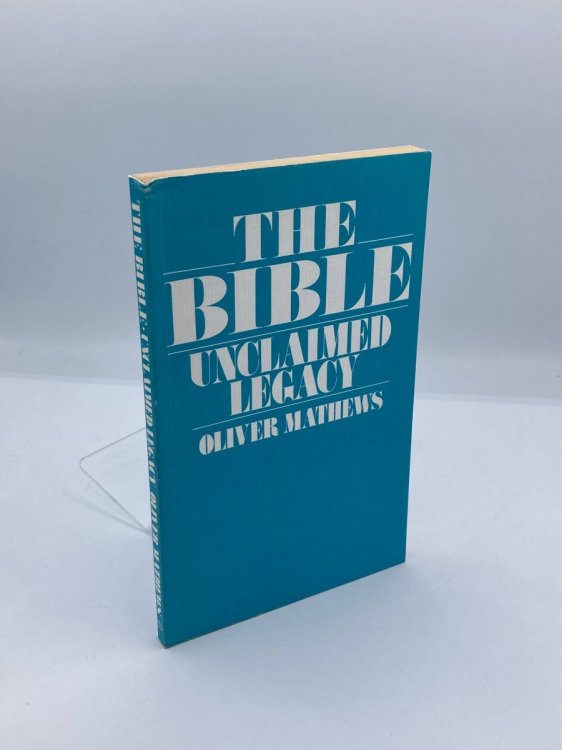 The Bible Unclaimed Legacy