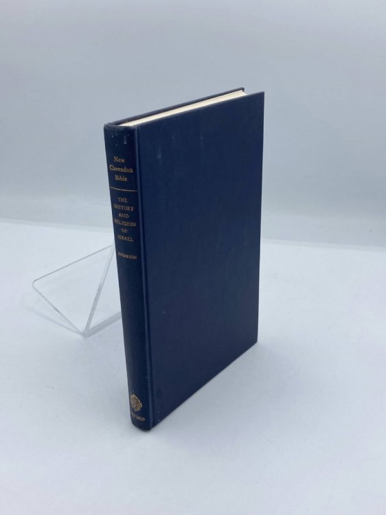 The New Clarendon Bible, Old Testament, Volume One The History and Religion of Israel