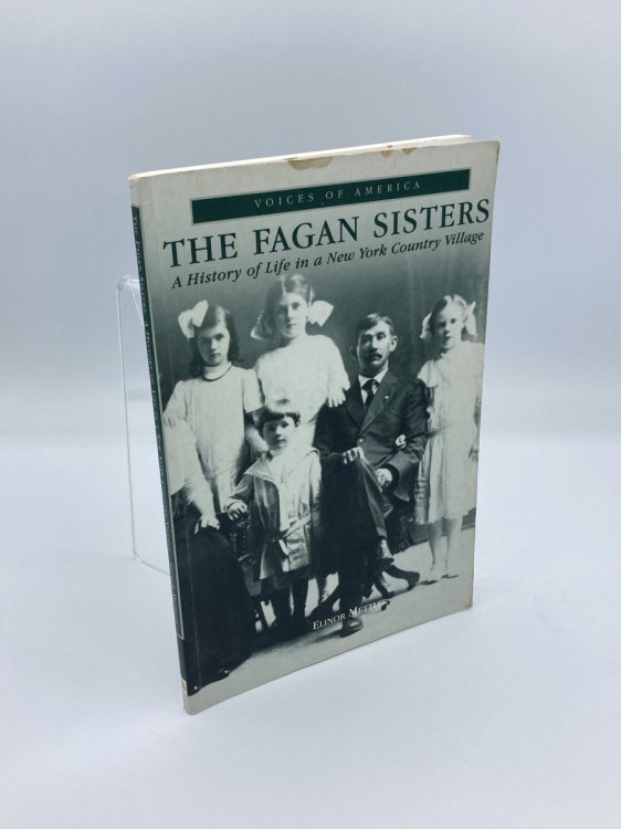 The Fagan Sisters History of a Life in a New York Country Village