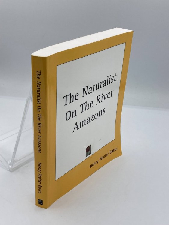 The Naturalist on the River Amazons