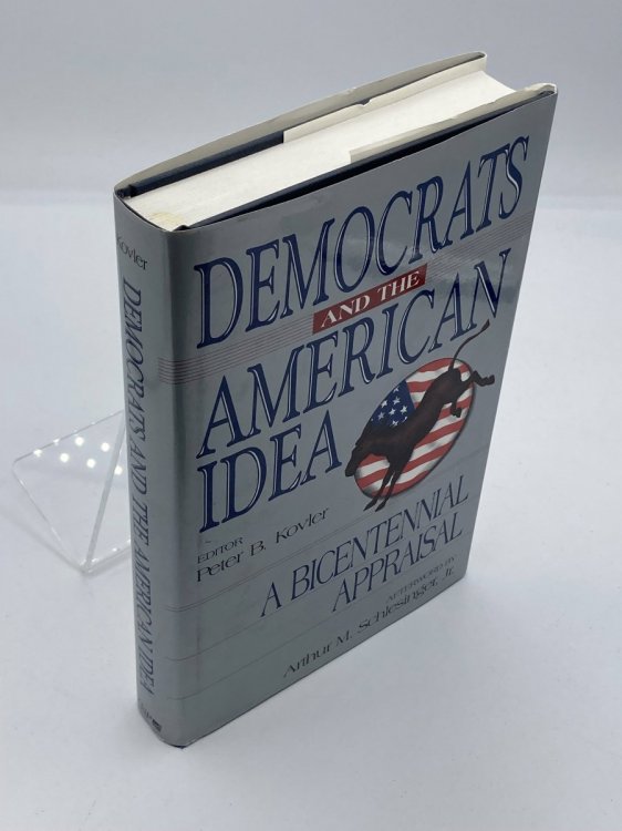 Democrats and the American Idea A Bicentennial Appraisal