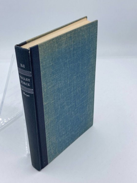 Valley Forge The Making of an Army. [American Revolution,1776- 1781].