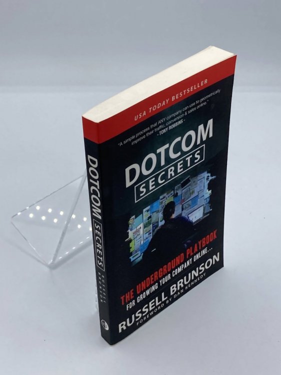 Dotcom Secrets The Underground Playbook for Growing Your Company Online