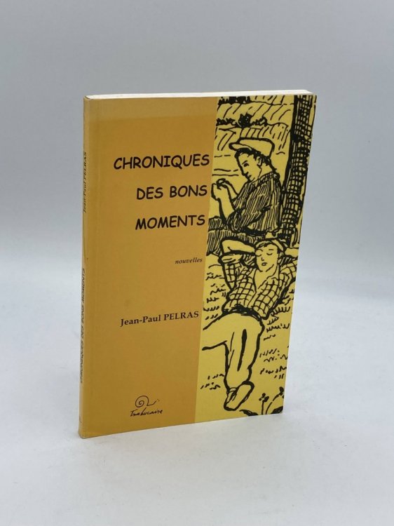 Chroniques Des Bons Moments