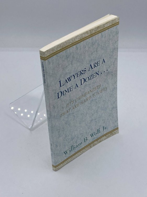 Lawyers Are a Dime a Dozen . . .