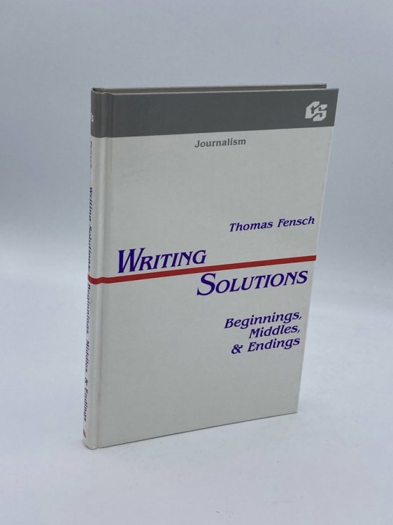 Writing Solutions Beginnings, Middles, and Endings