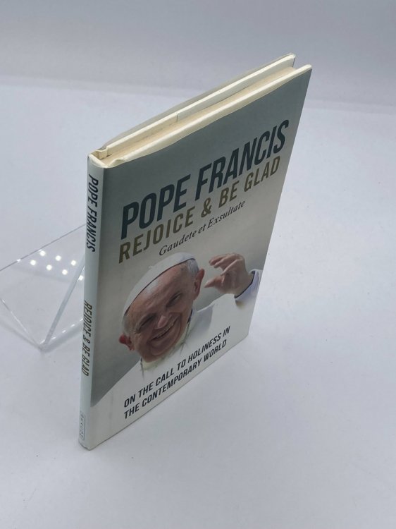 Rejoice and be Glad On the Call to Holiness in the Contemporary World