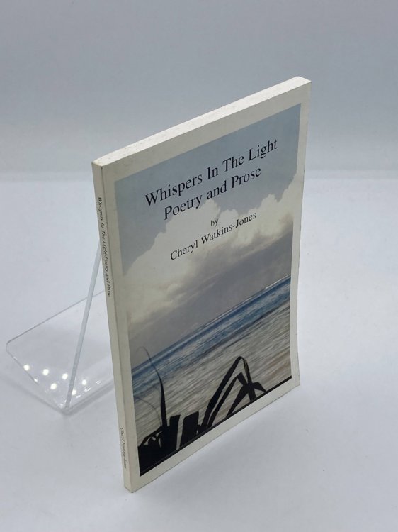 Whispers In The Light Poetry And Prose