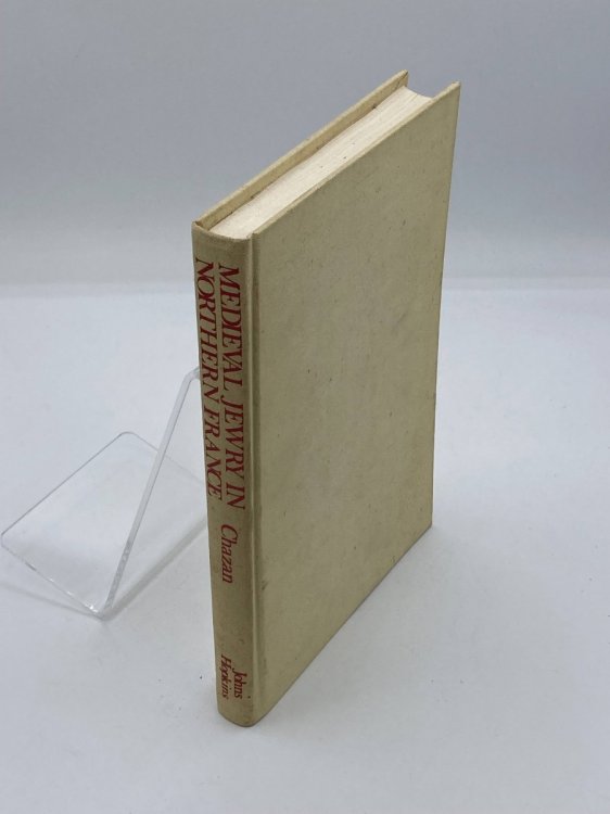 Image for Medieval Jewry in Northern France A Political and Social History Medieval Jewry in Northern France A Political and Social History