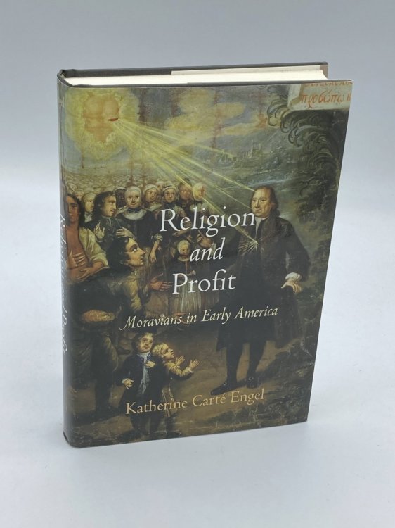 Religion and Profit Moravians in Early America
