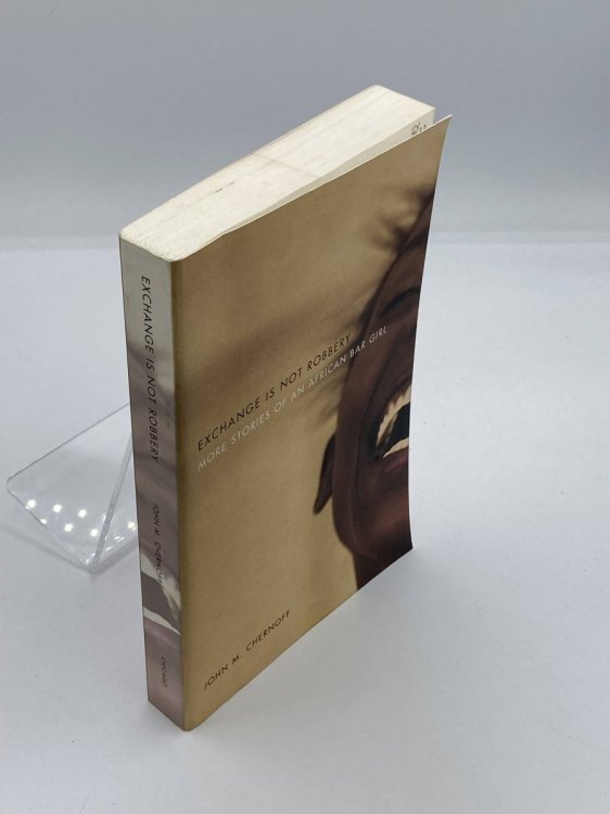 Image for Exchange is Not Robbery More Stories of an African Bar Girl Exchange is Not Robbery More Stories of an African Bar Girl