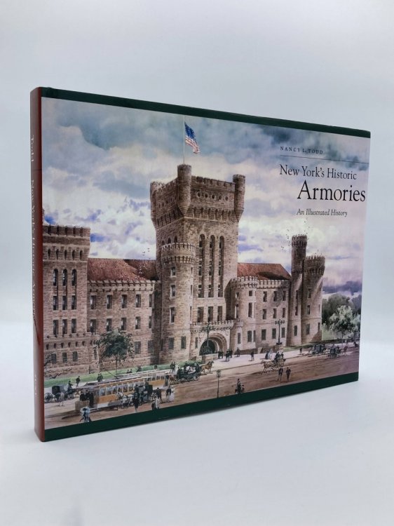 New York's Historic Armories An Illustrated History