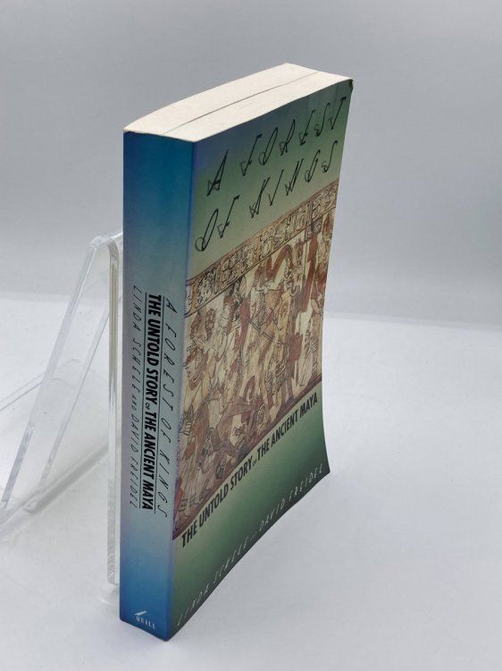 A Forest of Kings The Untold Story of the Ancient Maya
