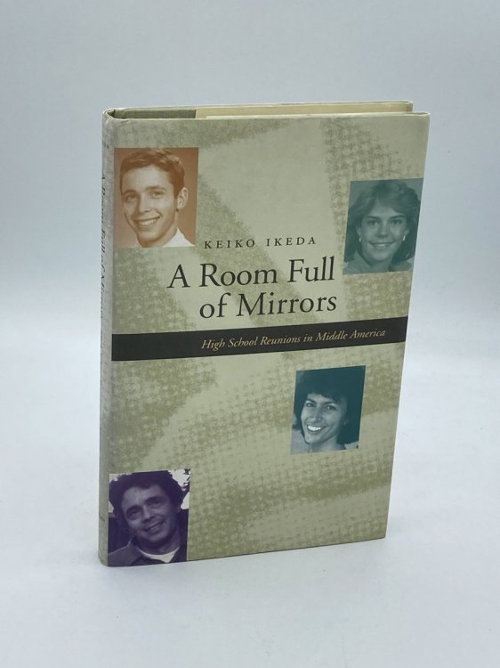 A Room Full of Mirrors High School Reunions in Middle America