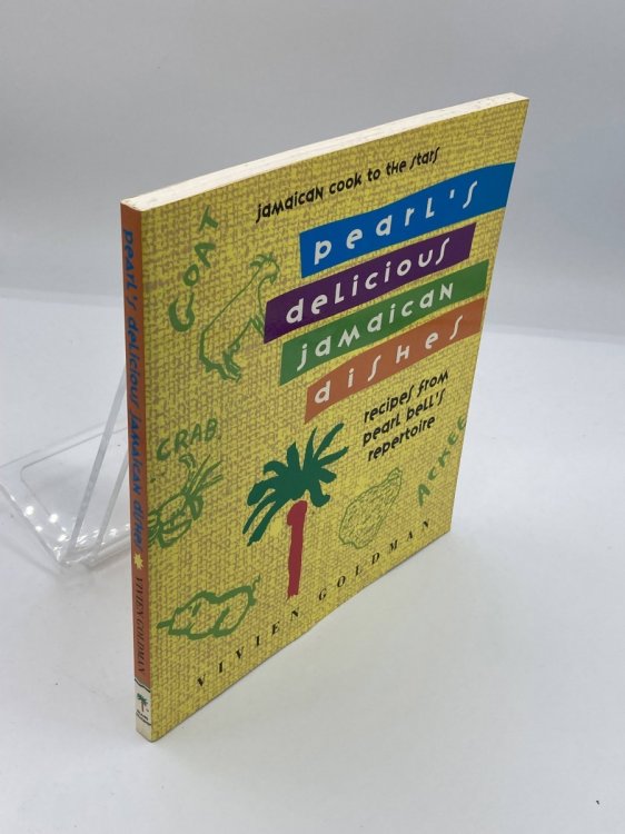 Pearl's Delicious Jamaican Dishes Recipes from Pearl Bell's Repertoire
