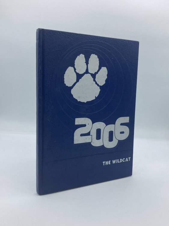 2006 Yearbook The Wildcat
