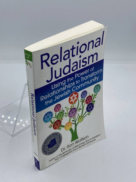 Relational Judaism Using the Power of Relationships to Transform the Jewish Community