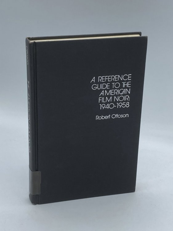 A Reference Guide to the American Film Noir, 1940-1958 (First Edition, 1981)