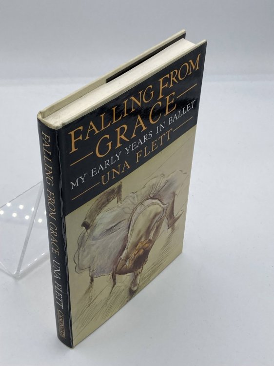 Falling from Grace My Early Years in Ballet
