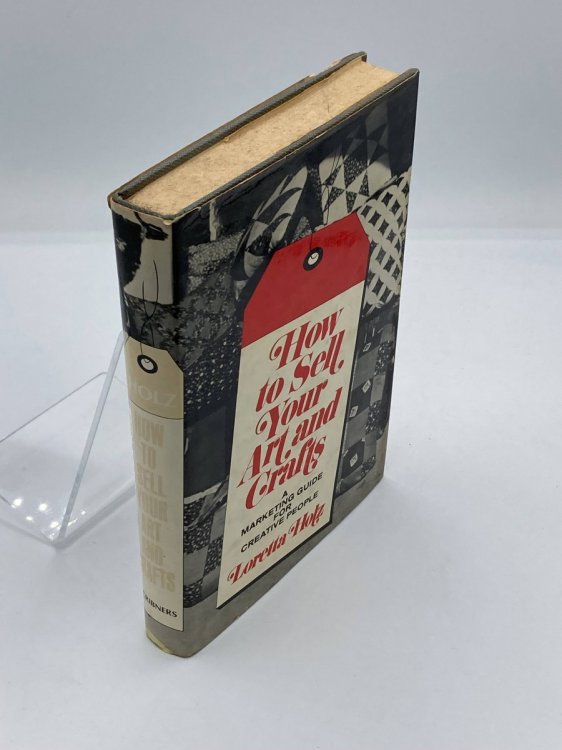 How to Sell Your Art and Crafts A Marketing Guide for Creative People