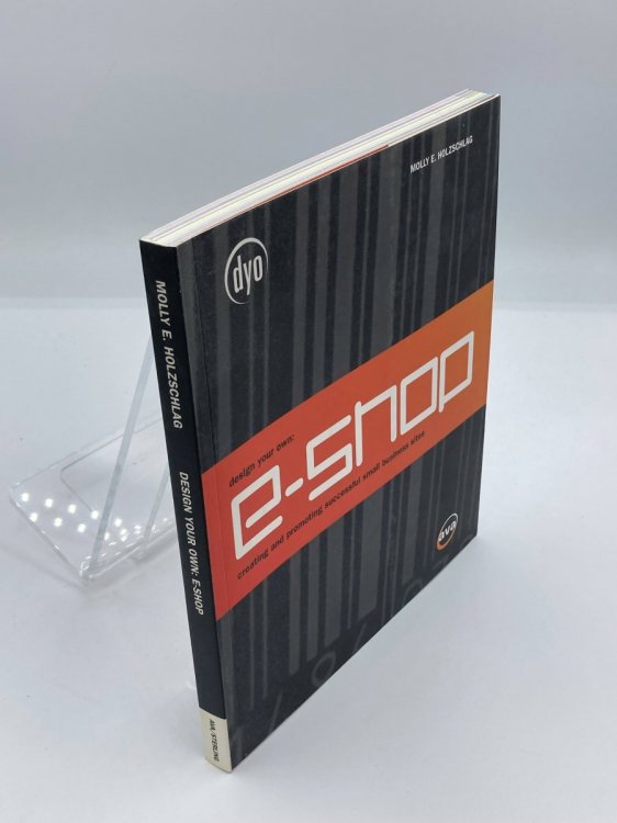 Design Your Own E-Shop Creating & Promoting Successful Small Business Sites