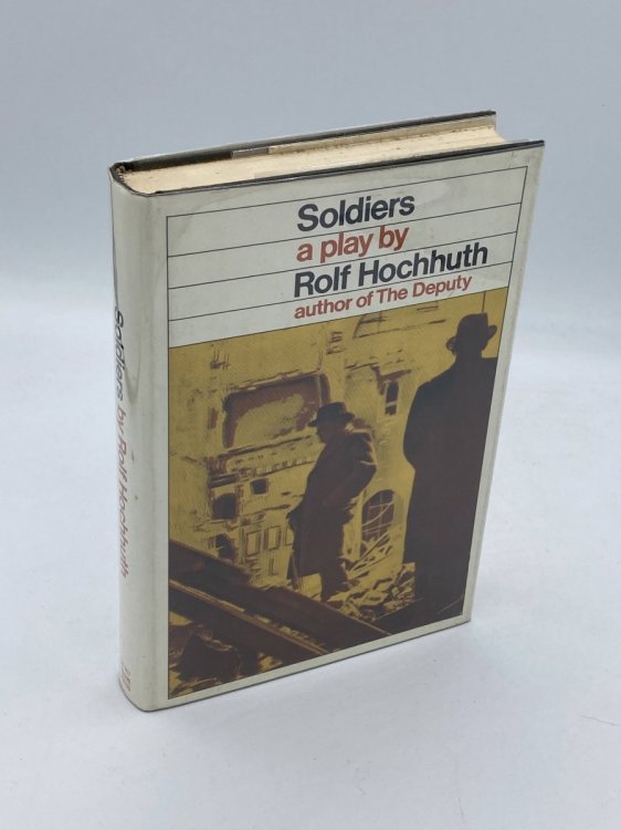 Rolf Hochhuth / Soldiers a Play First Edition 1968