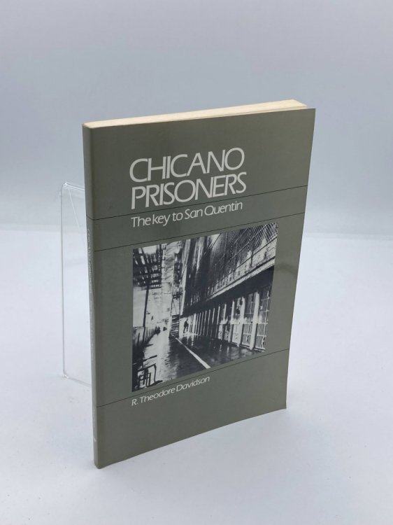 Chicano Prisoners The Key to San Quentin