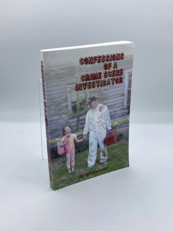 CONFESSIONS of a CRIME SCENE INVESTIGATOR