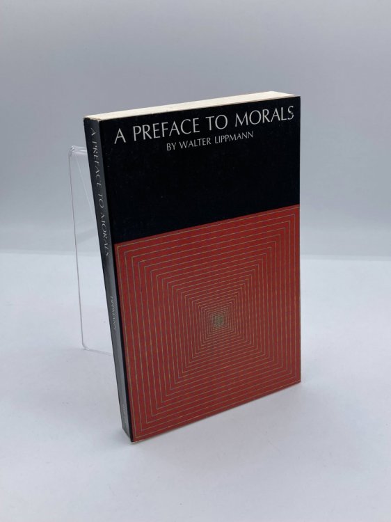 A Preface to Morals. with a New Introduction by Sidney Hook