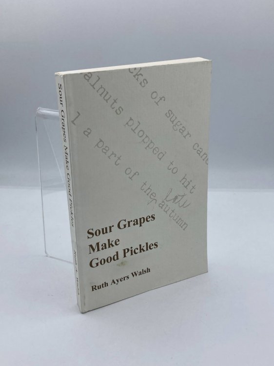 Image for Sour Grapes Make Good Pickles And Other News Topics Sour Grapes Make Good Pickles And Other News Topics