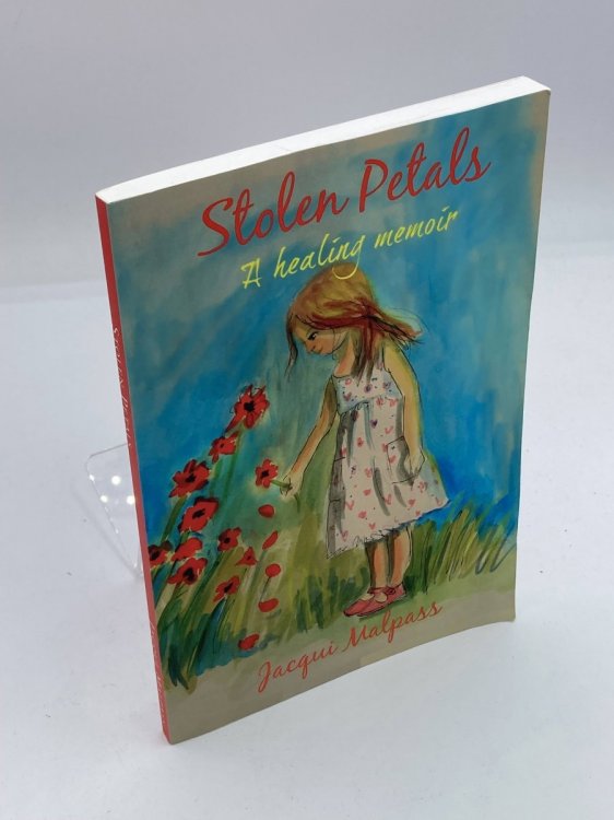 Stolen Petals A Healing Memoir