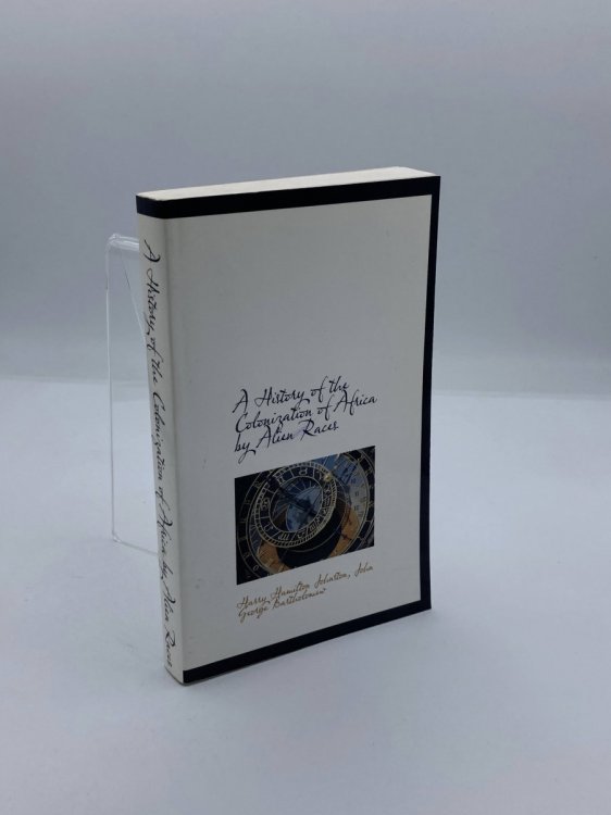 A History of the Colonization of Africa by Alien Races