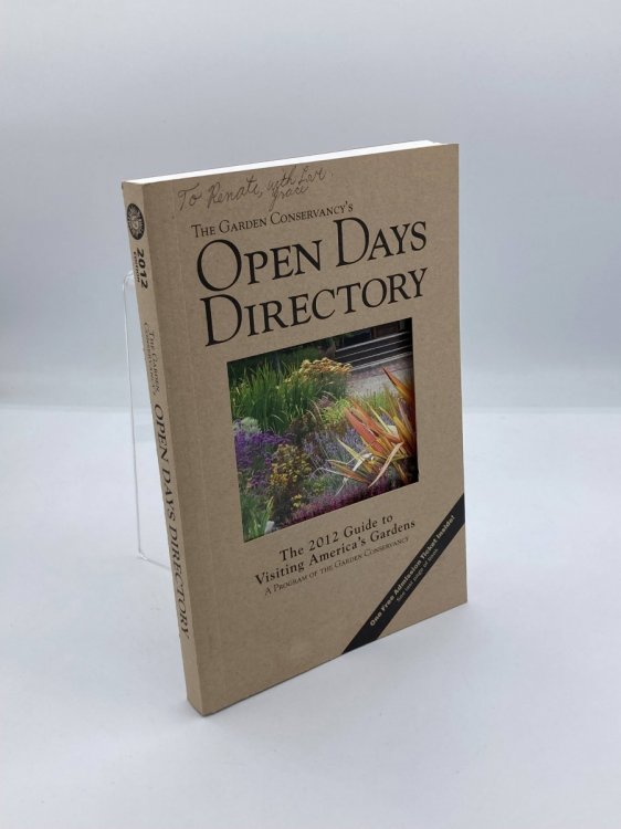 The Garden Conservancy's Open Days Directory The 2012 Guide to Visiting America's Gardens