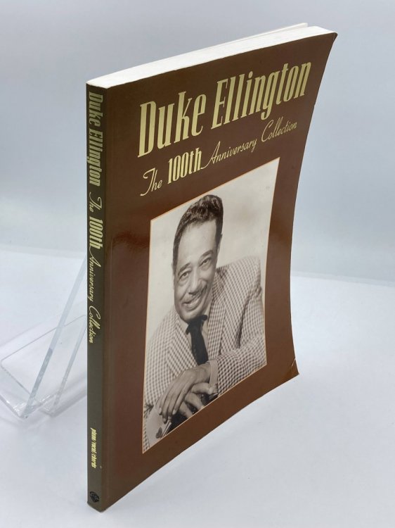 Image for Duke Ellington -- the 100Th Anniversary Collection Piano/Vocal/Chords Duke Ellington -- the 100Th Anniversary Collection Piano/Vocal/Chords