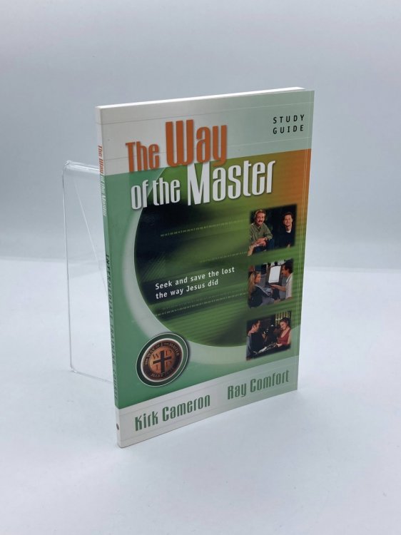 Image for The Way of the Master Study Guide by Kirk Cameron and Ray Comfort (2006-05-04) The Way of the Master Study Guide by Kirk Cameron and Ray Comfort (2006-05-04)