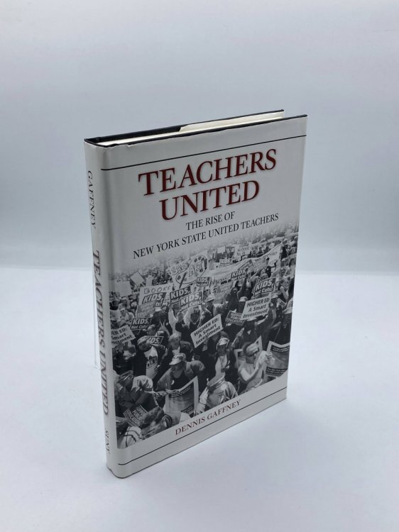 Teachers United The Rise of New York State United Teachers