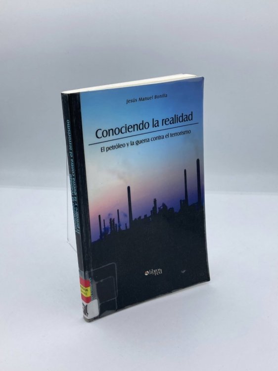 Conociendo La Realidad. El Petroleo Y La Guerra Contra El Terrorismo