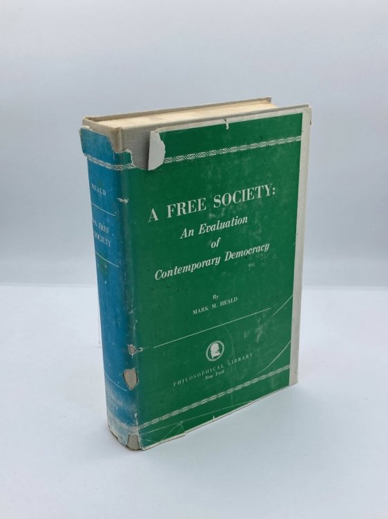 A Free Society: An Evaluation of Contemporary Democracy