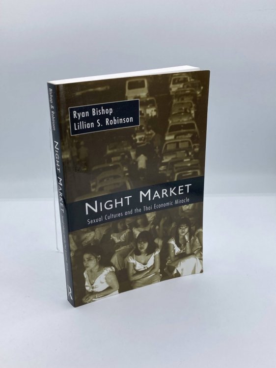 Night Market Sexual Cultures and the Thai Economic Miracle