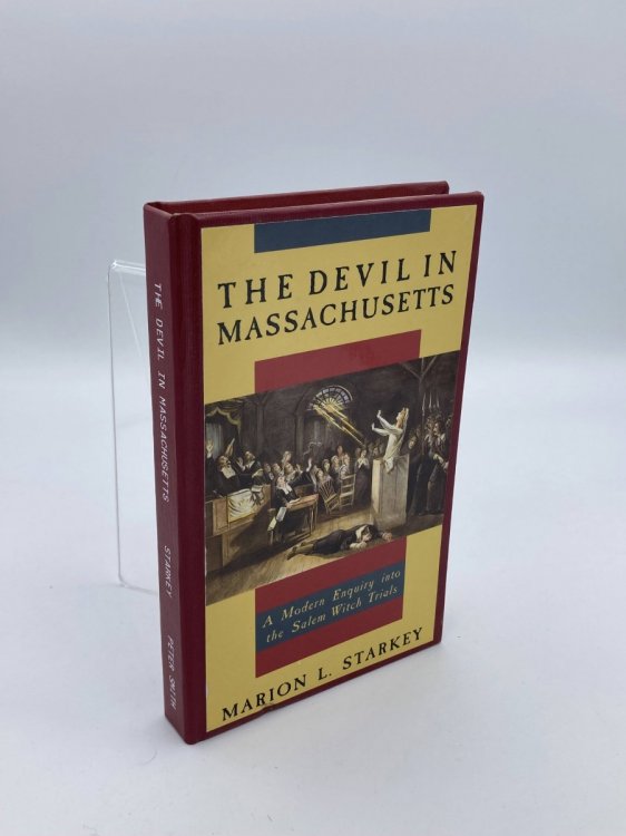 Devil in Massachusetts A Modern Inquiry Into the Salem Witch Trials