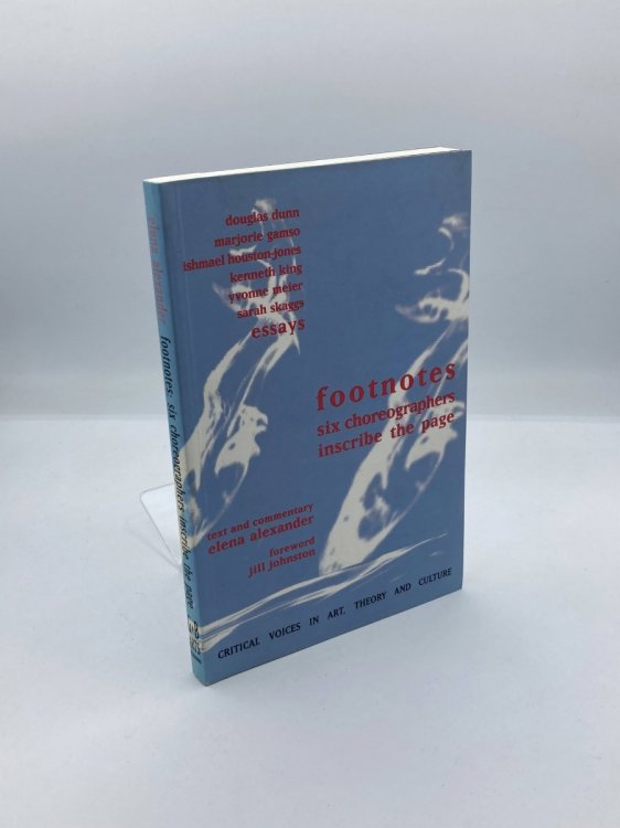 Footnotes Six Choreographers Inscribe the Page