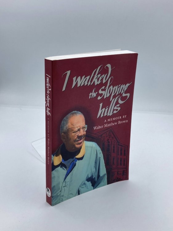 I Walked the Sloping Hills A Memoir