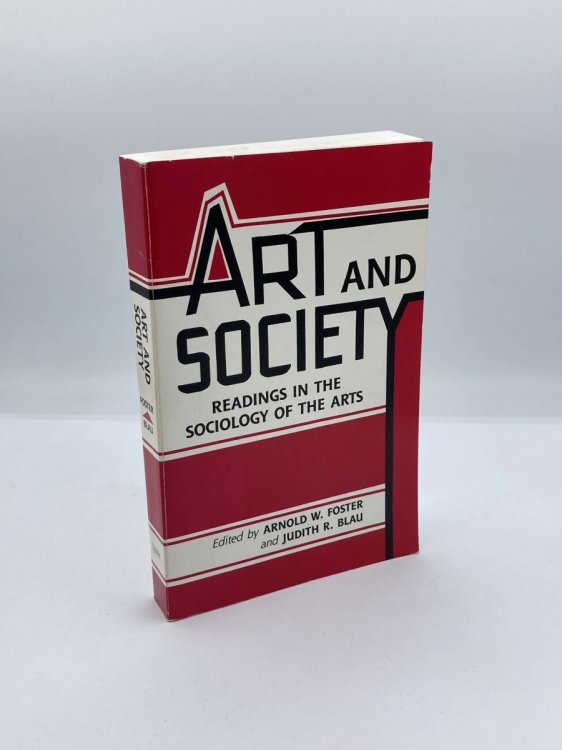 Art and Society Readings in the Sociology of the Arts