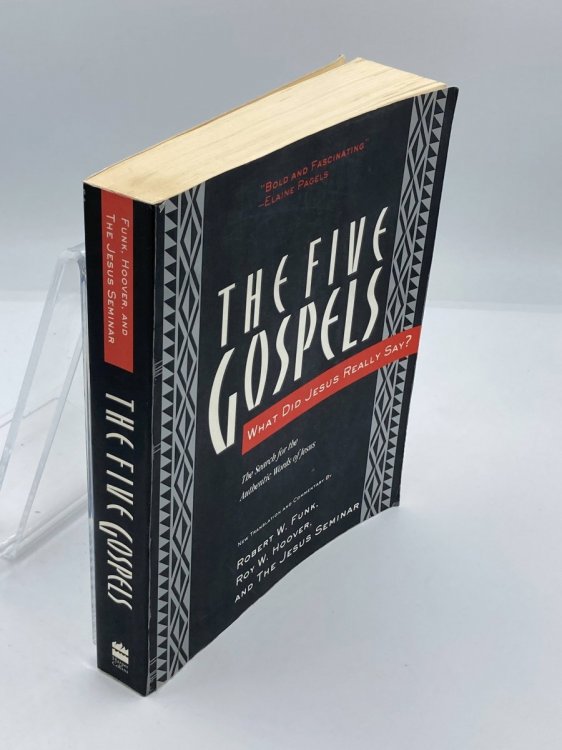 The Five Gospels What Did Jesus Really Say The Search for the Authentic Words of Jesus