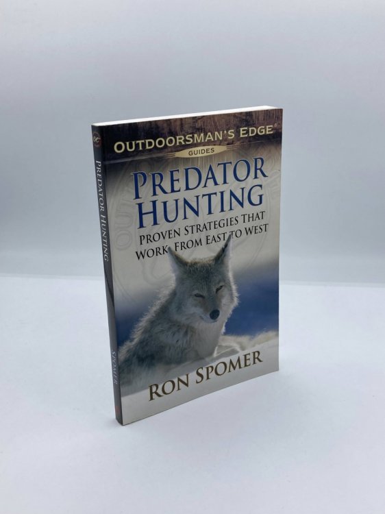 Predator Hunting Proven Strategies That Work from East to West