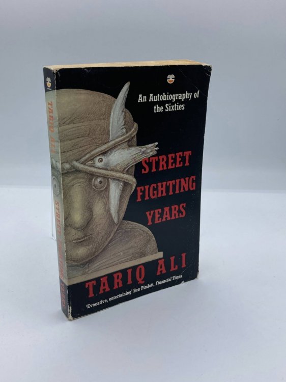Street Fighting Years An Autobiography of the Sixties