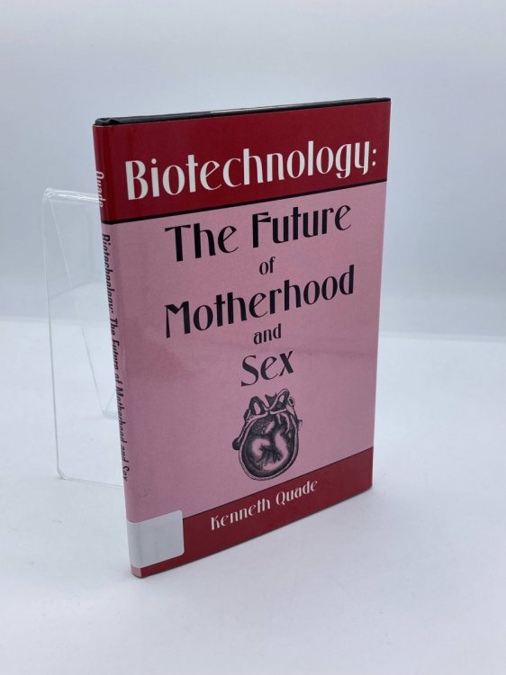 Biotechnology The Future of Motherhood and Sex