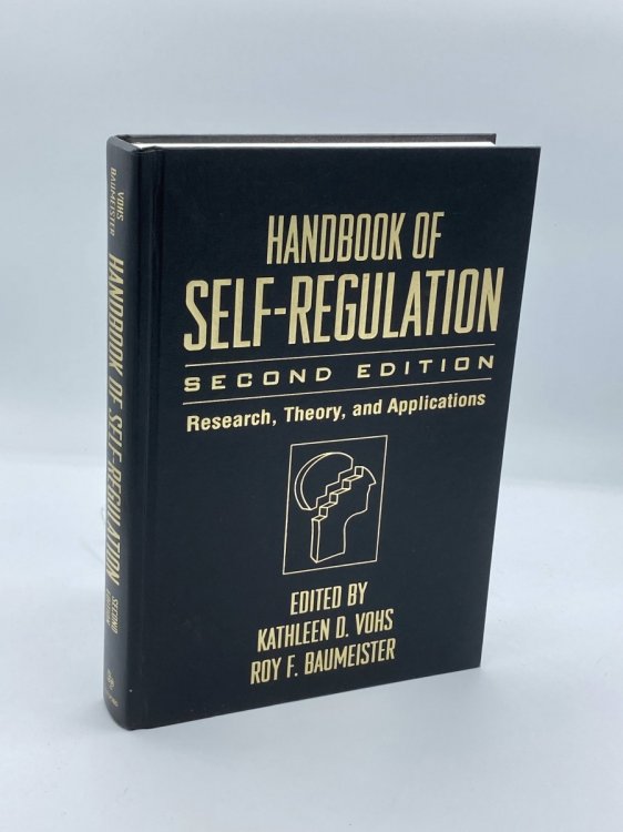 Handbook of Self-Regulation, Second Edition Research, Theory, and Applications