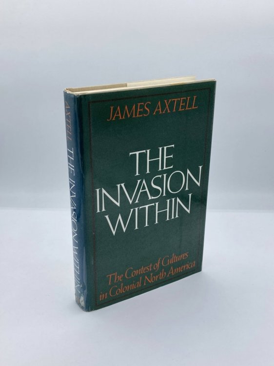 The Invasion Within The Contest of Cultures in Colonial North America