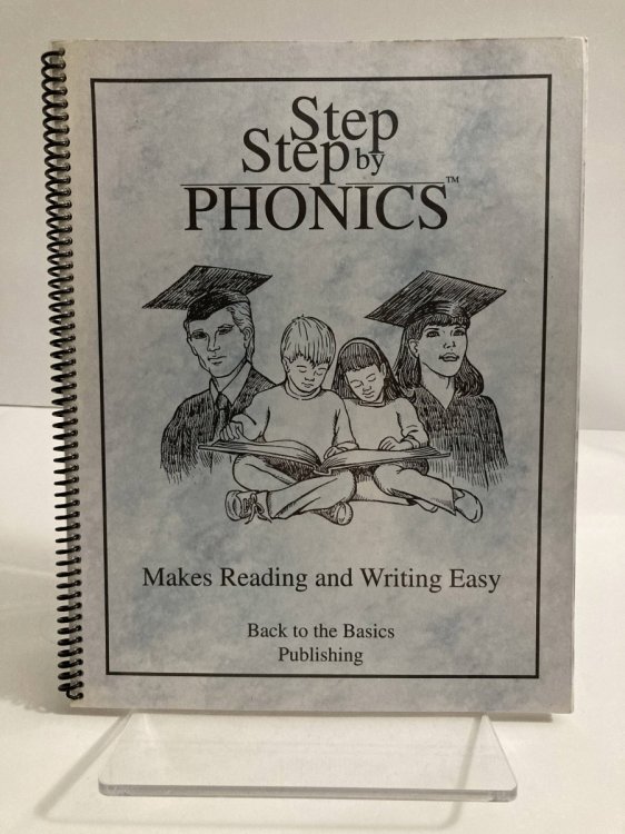 Image for Step by Step Phonics Makes Reading and Writing Easy Step by Step Phonics Makes Reading and Writing Easy